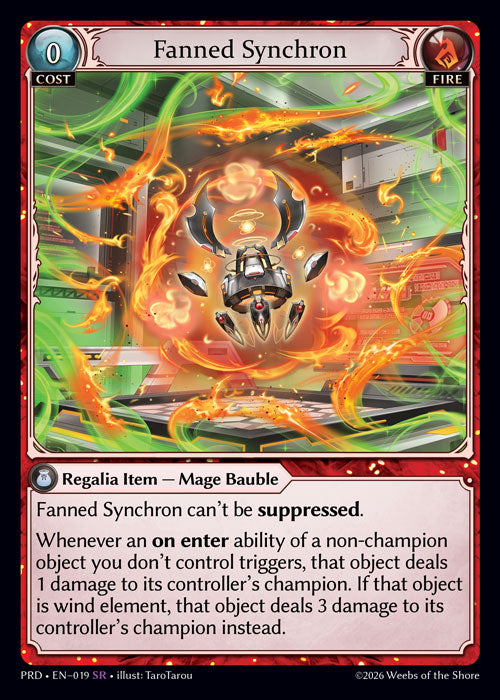 [Fire] Fanned Synchron [PRD-019-SR]