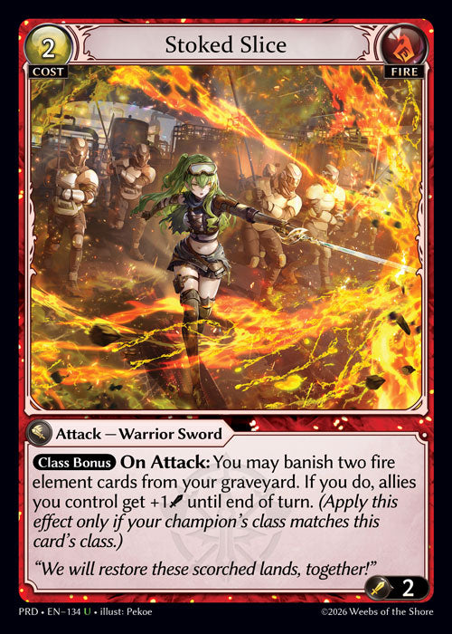 [Fire] Stoked Slice FOIL [PRD-134-U]